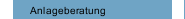 Anlageberatung